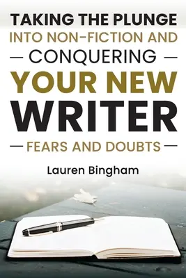 Come scrivere un libro: Come fare il salto nella saggistica e vincere le paure e i dubbi del nuovo scrittore - How to Write a Book: Taking the Plunge into Non-Fiction and Conquering Your New Writer Fears and Doubts