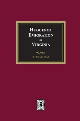 L'emigrazione ugonotta in Virginia - Huguenot Emigration to Virginia