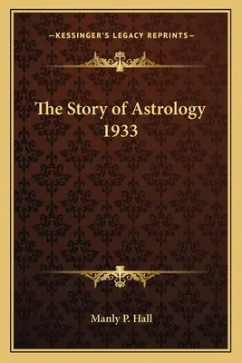 Storia dell'astrologia 1933 - The Story of Astrology 1933