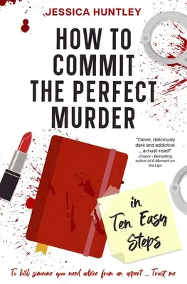 Come commettere il delitto perfetto in dieci semplici passi - How to Commit the Perfect Murder in Ten Easy Steps