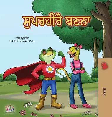 Essere un supereroe (Libro punjabi per bambini -India) - Being a Superhero (Punjabi Book for Kids -India)
