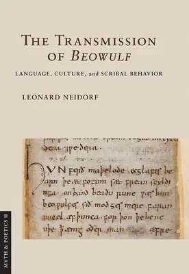 La trasmissione di Beowulf: Lingua, cultura e comportamento degli scrivani - The Transmission of Beowulf: Language, Culture, and Scribal Behavior