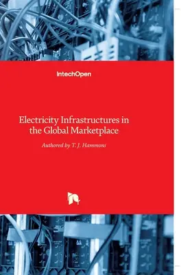 Le infrastrutture elettriche nel mercato globale - Electricity Infrastructures in the Global Marketplace