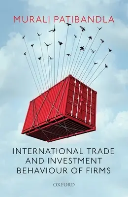 Commercio internazionale e comportamento delle imprese in materia di investimenti - International Trade and Investment Behaviour of Firms