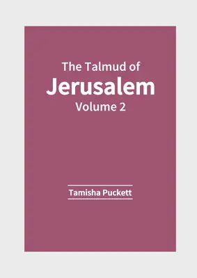 Il Talmud di Gerusalemme: Volume 2 - The Talmud of Jerusalem: Volume 2