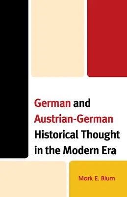Il pensiero storico tedesco e austro-tedesco nell'età moderna - German and Austrian-German Historical Thought in the Modern Era