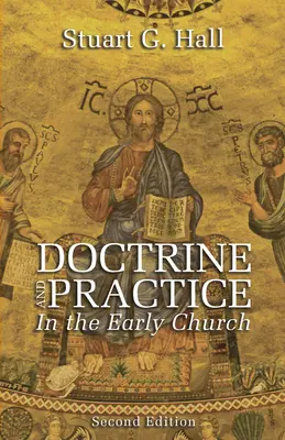 Dottrina e pratica nella Chiesa primitiva, 2a edizione - Doctrine and Practice in the Early Church, 2nd Edition