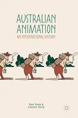Animazione australiana: Una storia internazionale - Australian Animation: An International History