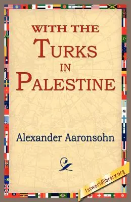 Con i turchi in Palestina - With the Turks in Palestine