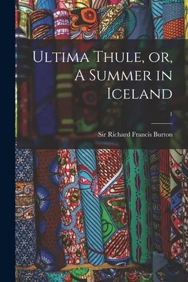 Ultima Thule, o un'estate in Islanda; 1 - Ultima Thule, or, A Summer in Iceland; 1