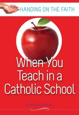 Quando si insegna in una scuola cattolica - When You Teach at a Catholic School