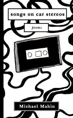 canzoni sulle autoradio: poesie - songs on car stereos: poems