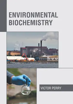 Biochimica ambientale - Environmental Biochemistry
