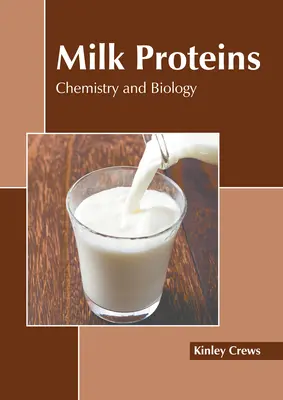 Proteine del latte: Chimica e biologia - Milk Proteins: Chemistry and Biology