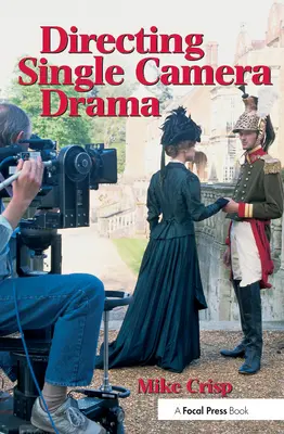 Regia di film drammatici a camera singola - Directing Single Camera Drama