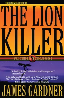 L'assassino del leone: Edizione del decimo anniversario - The Lion Killer: Tenth Anniversary Edition