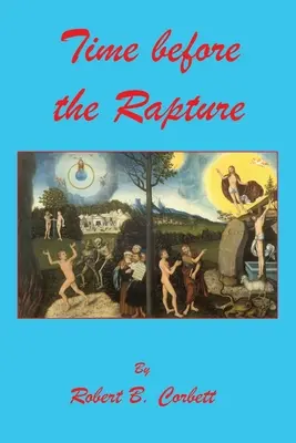 Il tempo prima del Rapimento - Time before the Rapture