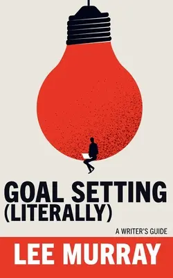 Fissare gli obiettivi (letteralmente) - Goal Setting (Literally)