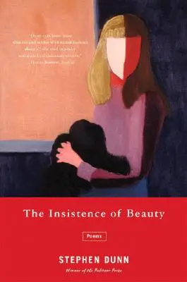 L'insistenza della bellezza: Poesie - The Insistence of Beauty: Poems