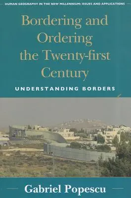 Confinare e ordinare il ventunesimo secolo: Comprendere i confini - Bordering and Ordering the Twenty-first Century: Understanding Borders