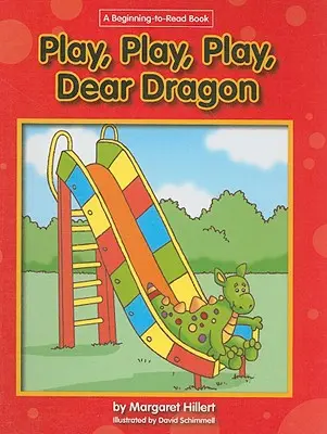 Gioca, gioca, gioca, caro drago - Play, Play, Play Dear Dragon
