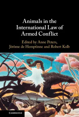 Gli animali nel diritto internazionale dei conflitti armati - Animals in the International Law of Armed Conflict