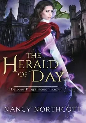 L'araldo del giorno: La trilogia dell'onore del Re Cinghiale, libro 1 - The Herald of Day: The Boar King's Honor Trilogy Book 1