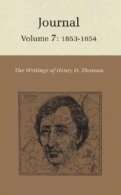 Gli scritti di Henry David Thoreau: Diario, volume 7: 1853-1854 - The Writings of Henry David Thoreau: Journal, Volume 7: 1853-1854
