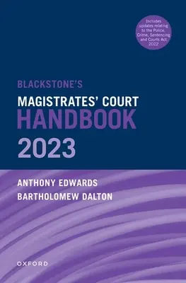 Blackstone's Magistrates' Court Handbook 2023 e Blackstone's Youths in the Criminal Courts (October 2018 Edition) Pack - Blackstone's Magistrates' Court Handbook 2023 and Blackstone's Youths in the Criminal Courts (October 2018 Edition) Pack