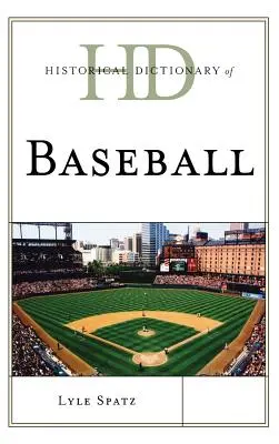 Dizionario storico del baseball - Historical Dictionary of Baseball