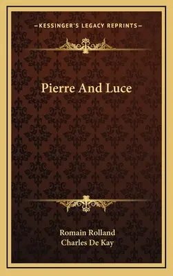 Pierre e Luce - Pierre And Luce
