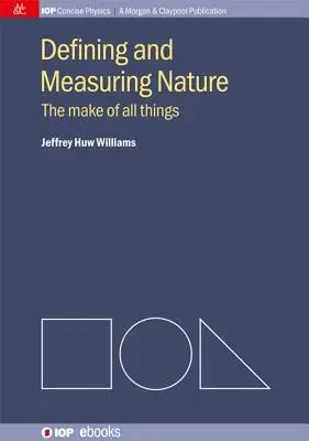 Definire e misurare la natura: La composizione di tutte le cose - Defining and Measuring Nature: The Make of All Things