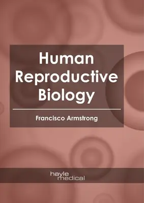 Biologia della riproduzione umana - Human Reproductive Biology