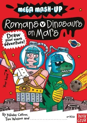 Mega mash-up: Romani contro Dinosauri su Marte - Mega Mash-Up: Romans vs. Dinosaurs on Mars