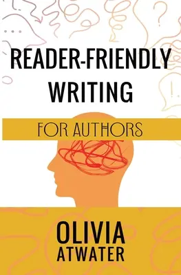 Scrittura a misura di lettore per autori - Reader-Friendly Writing for Authors