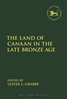 La terra di Canaan nella tarda età del bronzo - The Land of Canaan in the Late Bronze Age