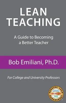 Insegnamento snello: Guida per diventare un insegnante migliore - Lean Teaching: A Guide to Becoming a Better Teacher