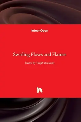 Flussi e fiamme vorticose - Swirling Flows and Flames