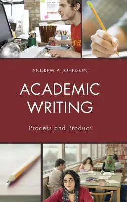 Scrittura accademica: Processo e prodotto - Academic Writing: Process and Product