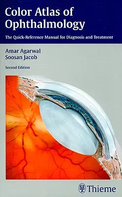 Atlante a colori di oftalmologia: Manuale di rapida consultazione per diagnosi e trattamento - Color Atlas of Ophthalmology: The Quick-Reference Manual for Diagnosis and Treatment