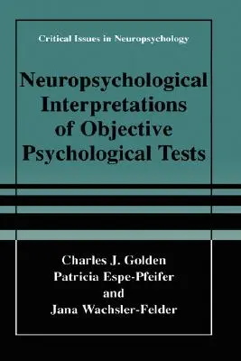 Interpretazione neuropsicologica dei test psicologici oggettivi - Neuropsychological Interpretation of Objective Psychological Tests