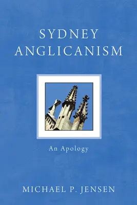 Anglikanisme Sydney: Sebuah Permintaan Maaf - Sydney Anglicanism: An Apology