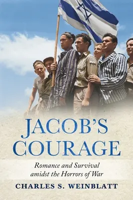 Il coraggio di Jacob: Romanticismo e sopravvivenza tra gli orrori della guerra - Jacob's Courage: Romance and Survival amidst the Horrors of War