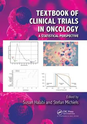 Libro di testo sugli studi clinici in oncologia: Una prospettiva statistica - Textbook of Clinical Trials in Oncology: A Statistical Perspective