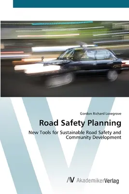 Pianificazione della sicurezza stradale - Road Safety Planning