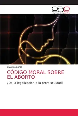Codice morale sull'aborto - Cdigo Moral Sobre El Aborto