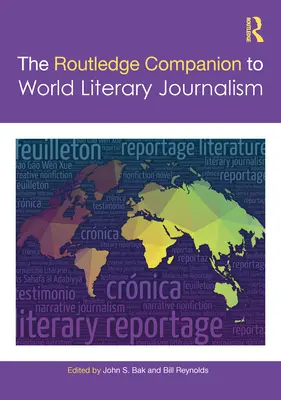Il Companion Routledge del giornalismo letterario mondiale - The Routledge Companion to World Literary Journalism