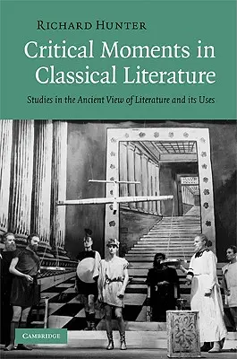 Momenti critici nella letteratura classica - Critical Moments in Classical Literature