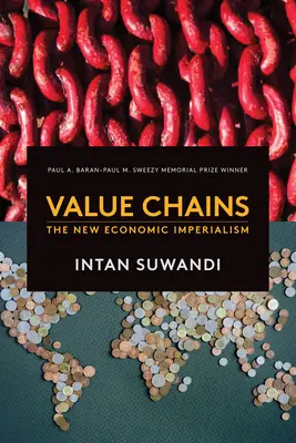 Catene di valore: Il nuovo imperialismo economico - Value Chains: The New Economic Imperialism