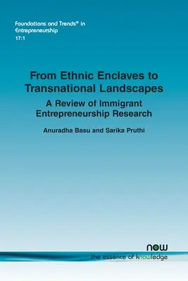 Dalle enclave etniche ai paesaggi transnazionali: Una rassegna della ricerca sull'imprenditorialità degli immigrati - From Ethnic Enclaves to Transnational Landscapes: A Review of Immigrant Entrepreneurship Research